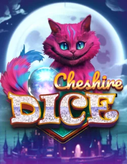 Cheshire Dice