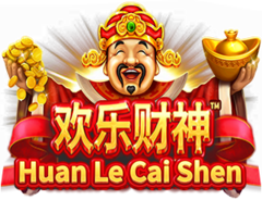 Huan Le Cai Shen