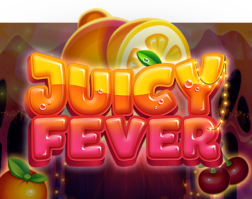 Juicy Fever